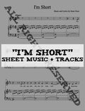 I'm Short - Sheet Music + Tracks